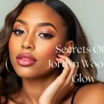 Why Jordyn Woods’ Skincare Routine Shines?
